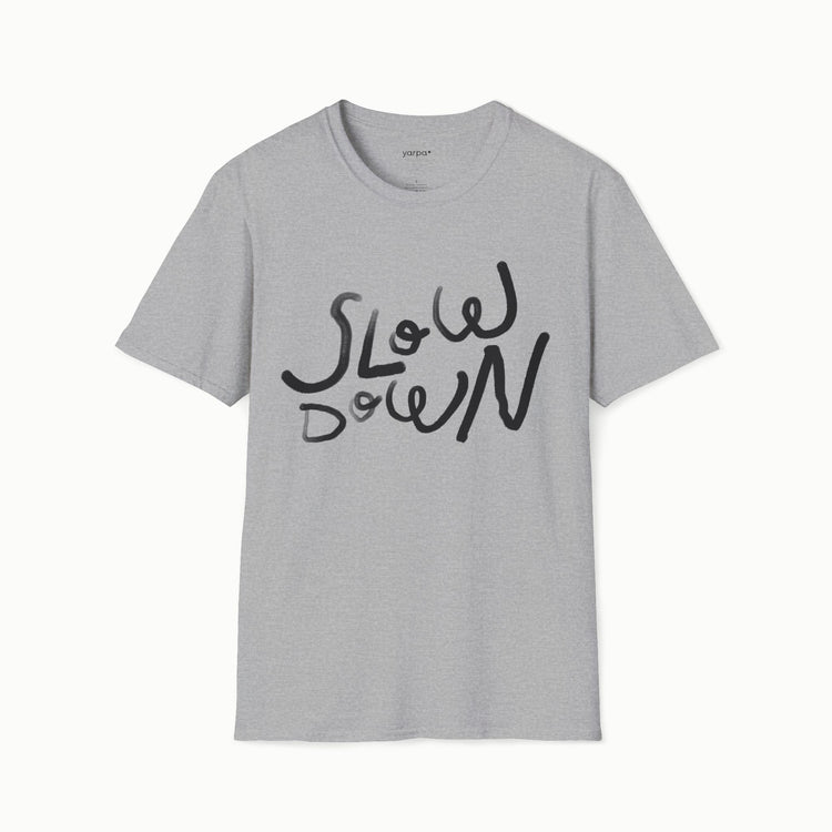 Slow down - II