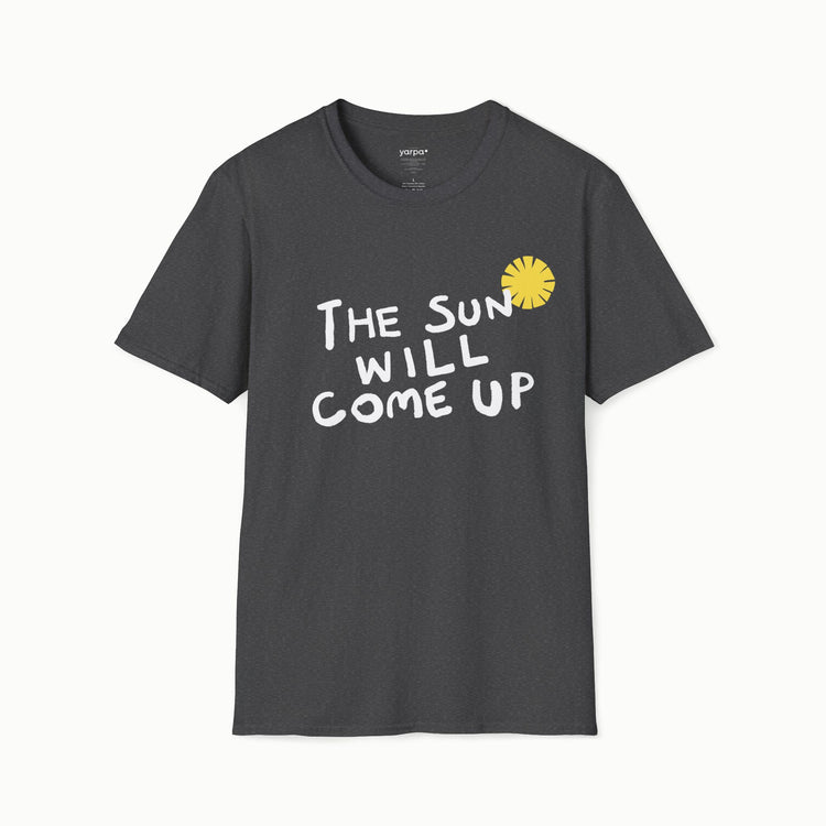 The sun will come up - III