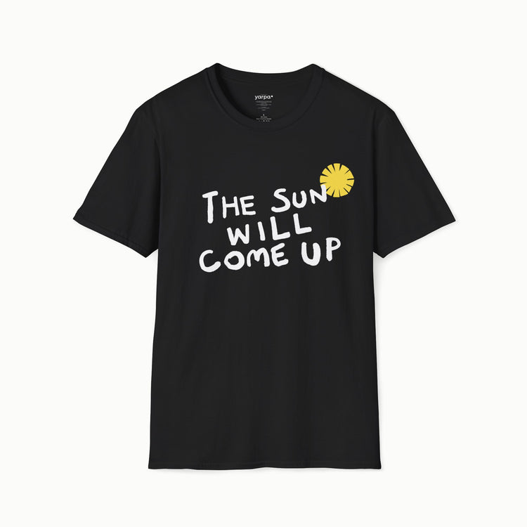 The sun will come up - III