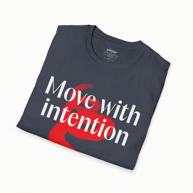 Move with intention - I