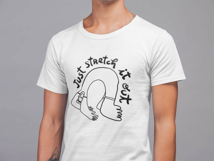 Strecke es einfach aus - ich
