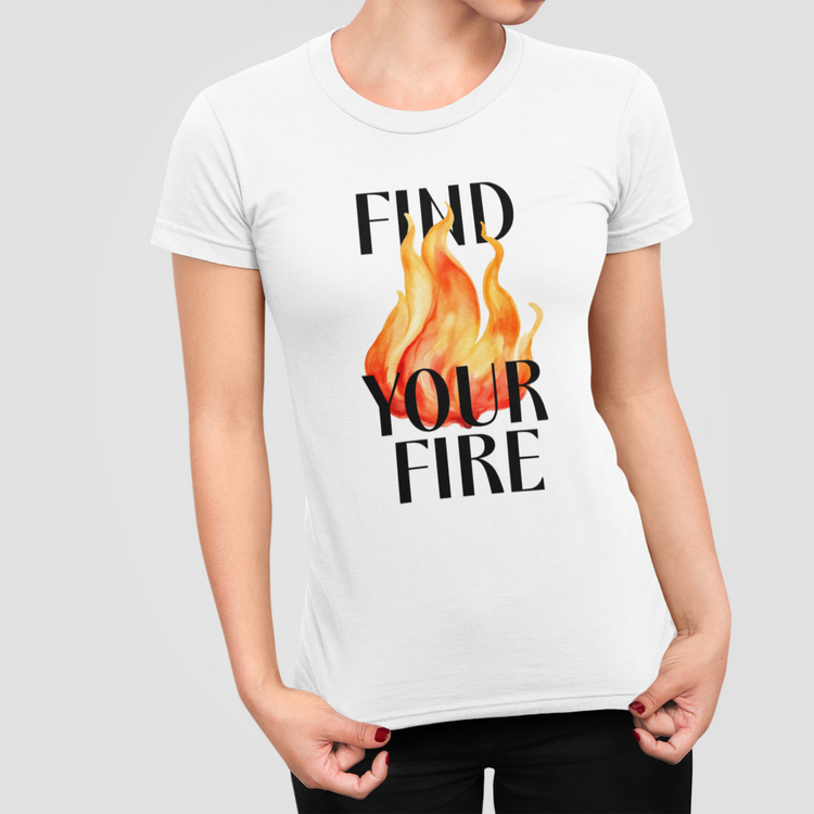 Find your fire - I