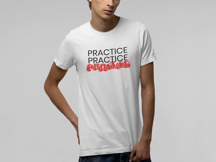 Practice.Practice.Practice. - I
