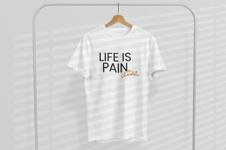 Life is pain (au chocolat)