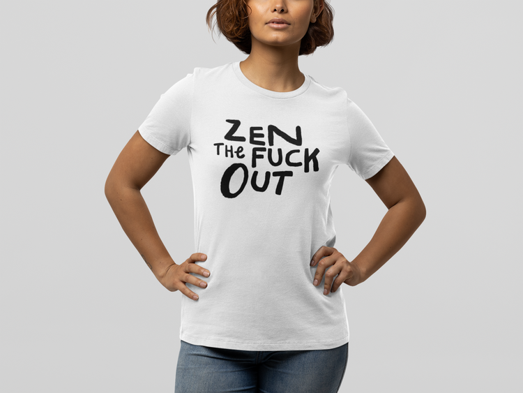 Zen the fuck out - II