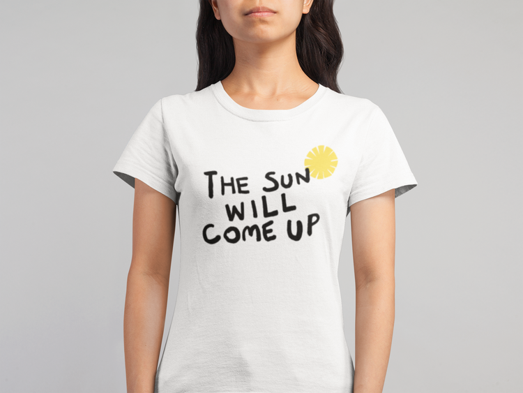 The sun will come up - III