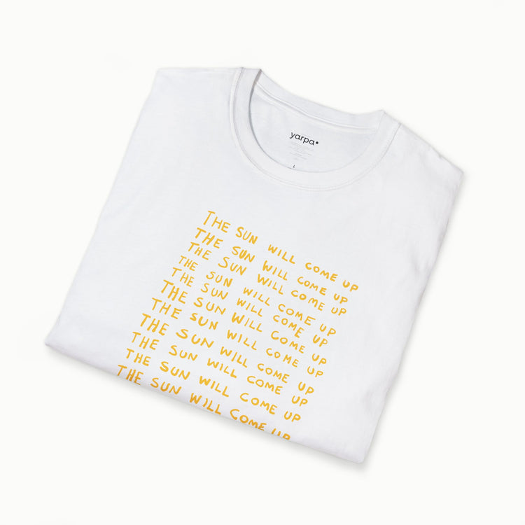 The sun will come up - IV