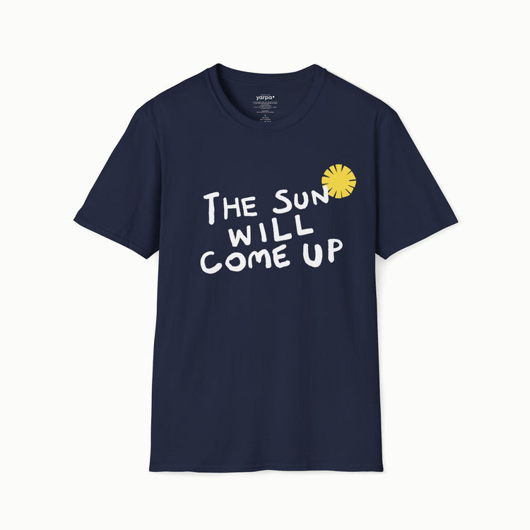 The sun will come up - III