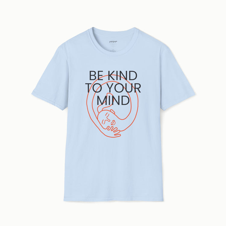 Be kind to your mind - III
