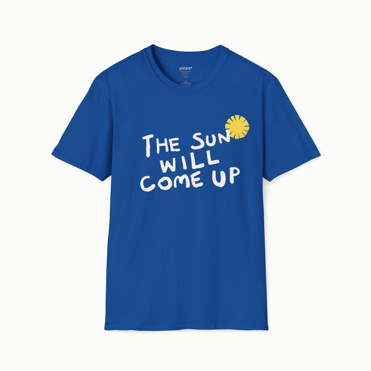The sun will come up - III