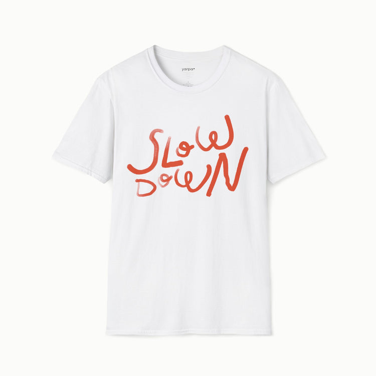 Slow down - III