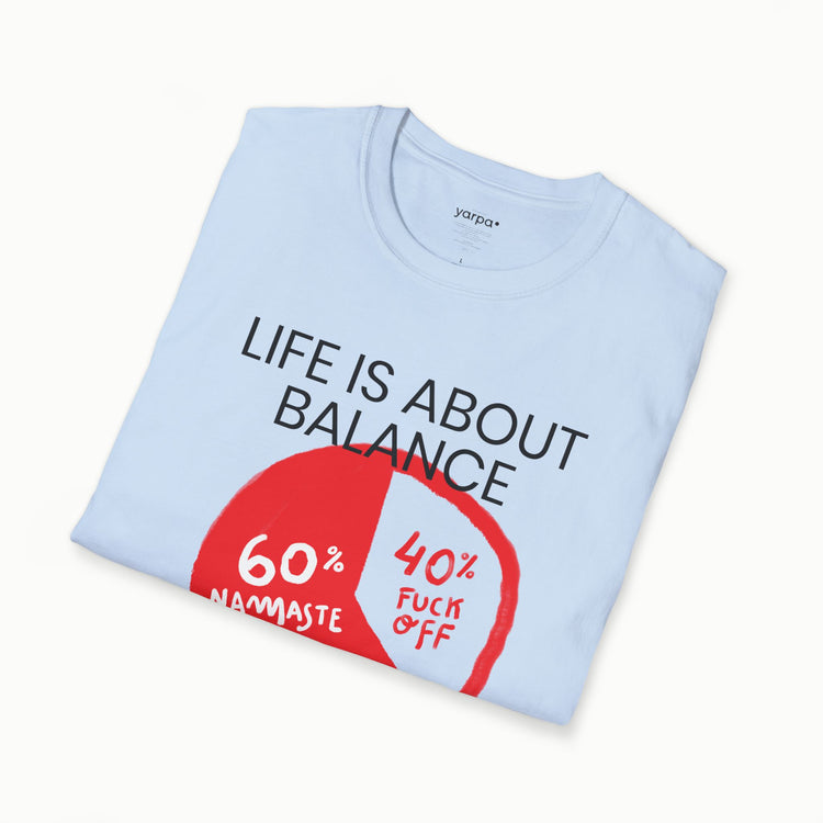 Life is about balance - I