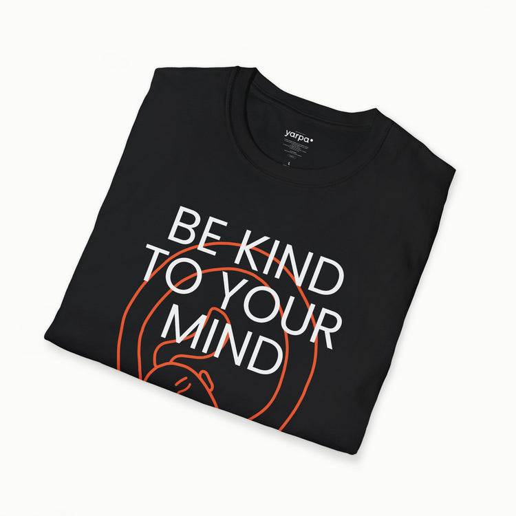 Be kind to your mind - III