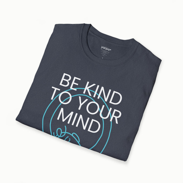 Be kind to your mind - I