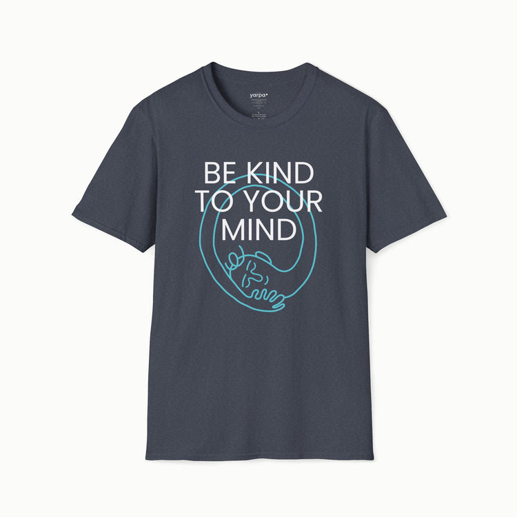 Be kind to your mind - I