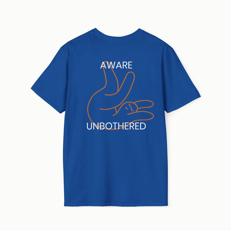 Aware & unbothered - II