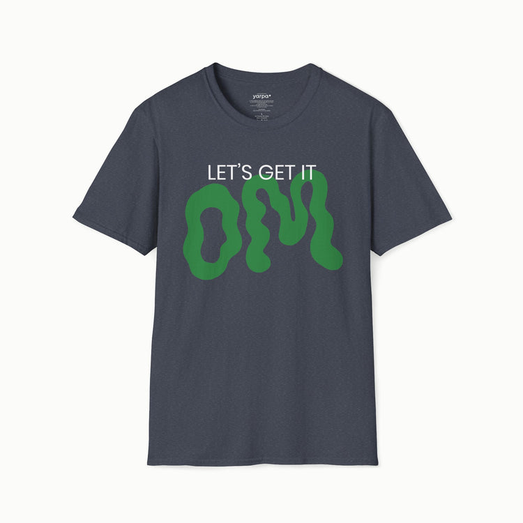 Let's get it OM - III