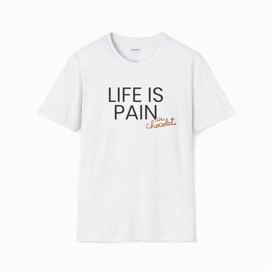 Life is pain (au chocolat)