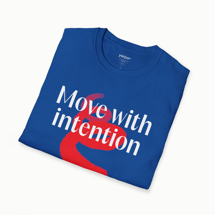 Move with intention - I