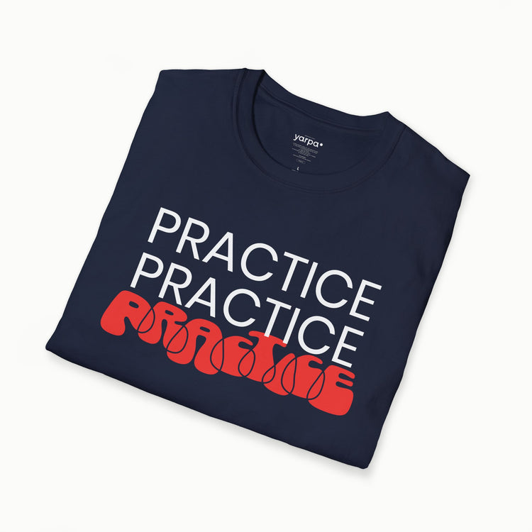 Practice.Practice.Practice. - I