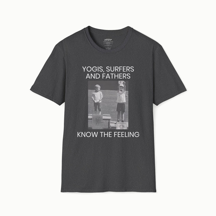 Yogis, surfers and fathers know the feeling