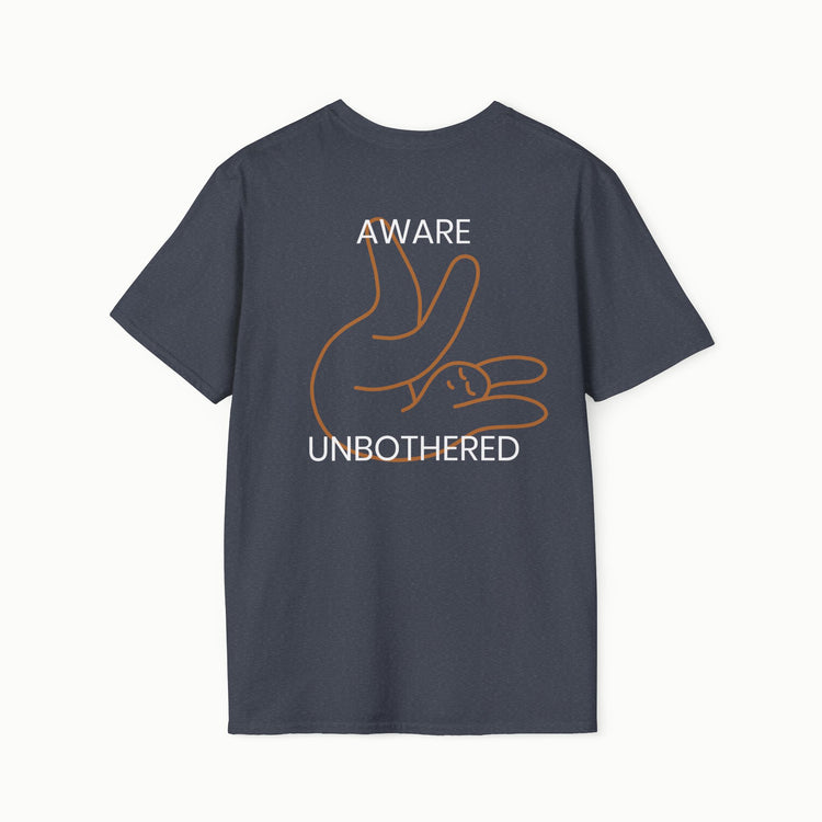 Aware & unbothered - II