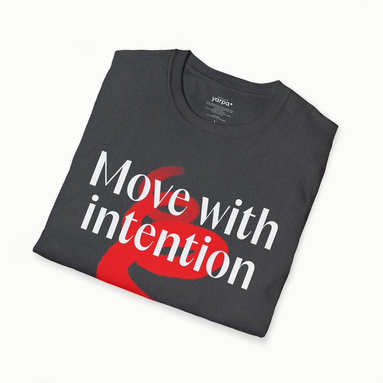Move with intention - I