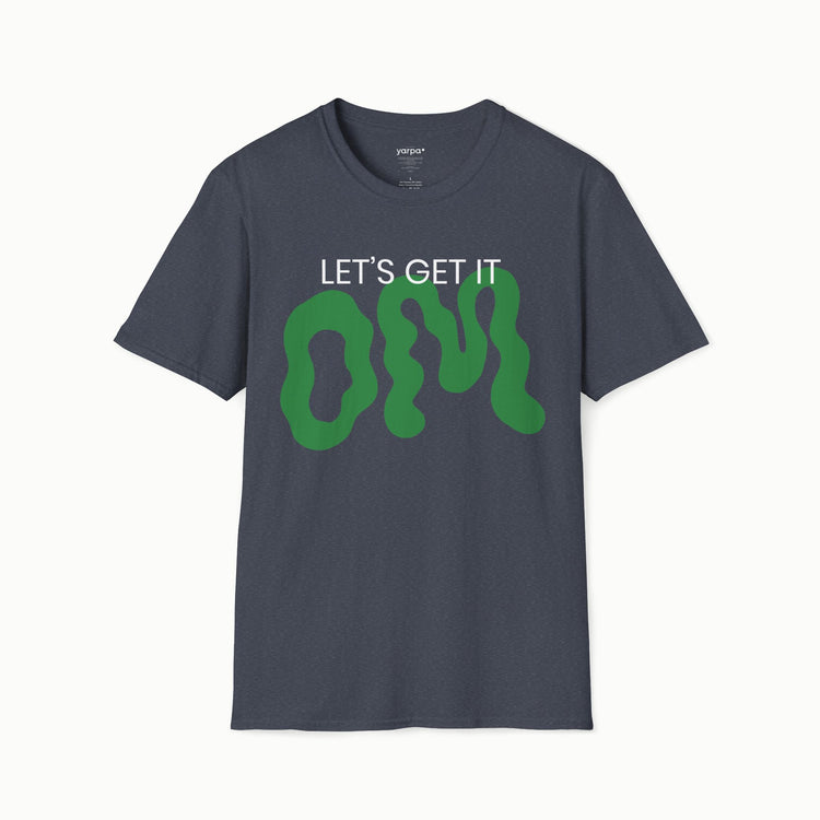 Let's get it OM - III