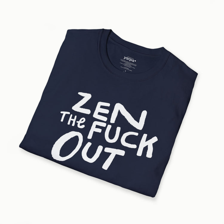 Zen the fuck out - II