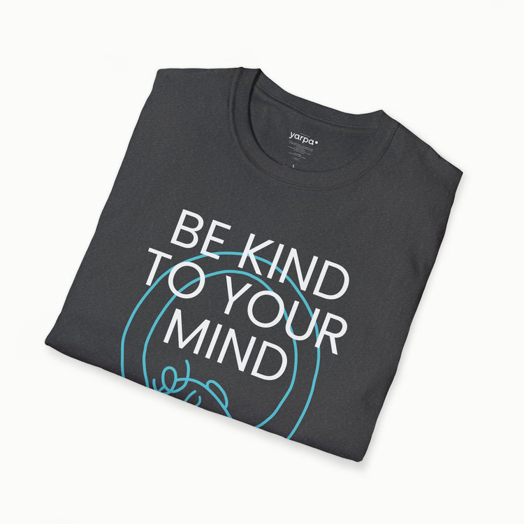 Be kind to your mind - I