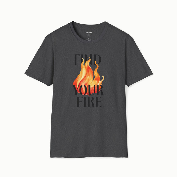 Find your fire - I