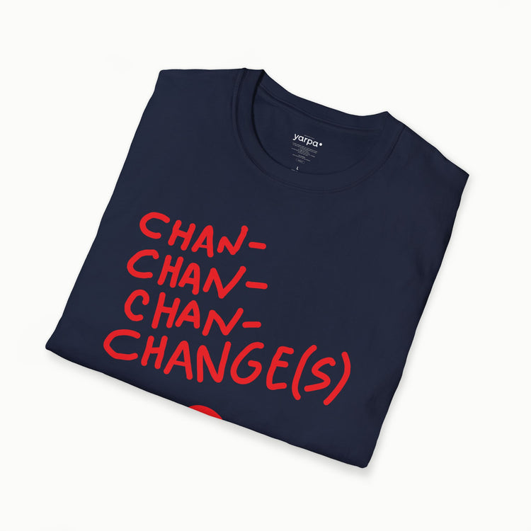 Chan-chan-chan-changes - I