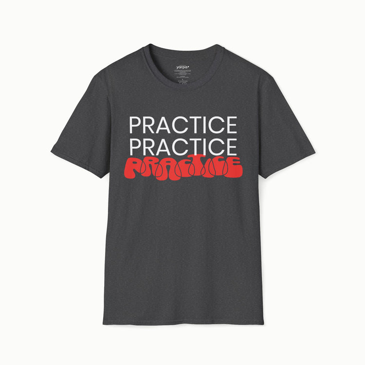 Practice.Practice.Practice. - I