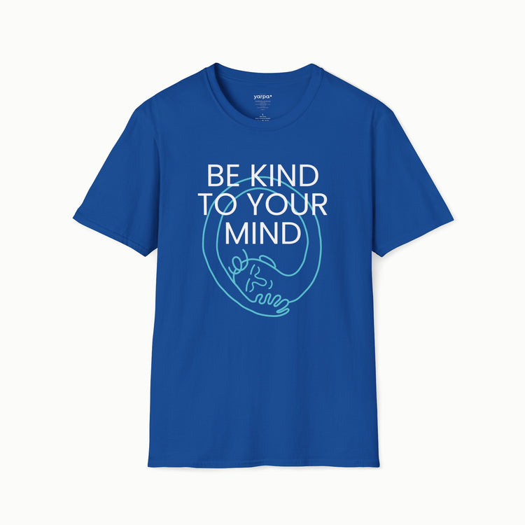 Be kind to your mind - I