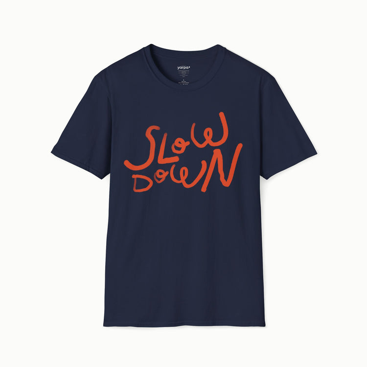 Slow down - III