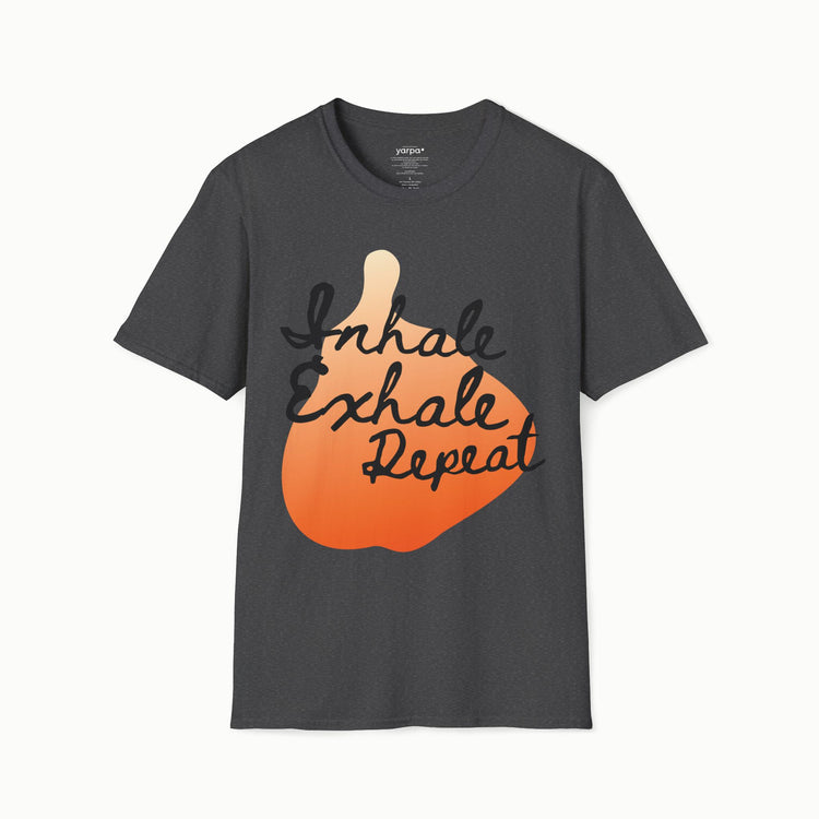 Inhale. Exhale. Repeat. - I