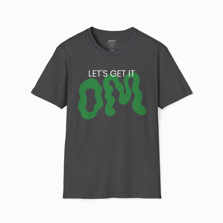 Let's get it OM - III