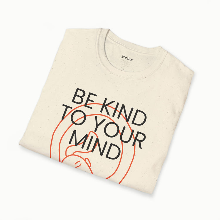Be kind to your mind - III