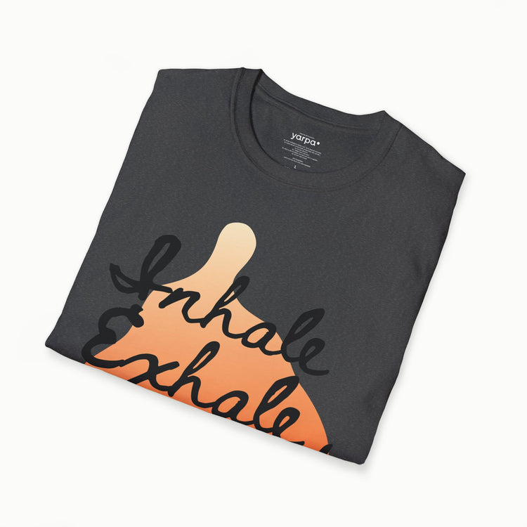 Inhale. Exhale. Repeat. - I
