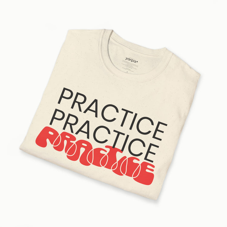 Practice.Practice.Practice. - I