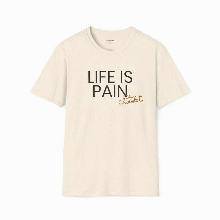 Life is pain (au chocolat)