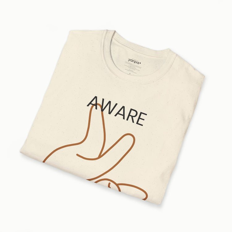 Aware & unbothered - I
