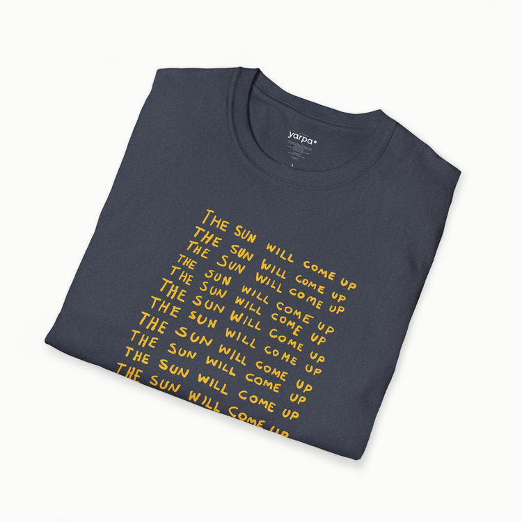The sun will come up - IV