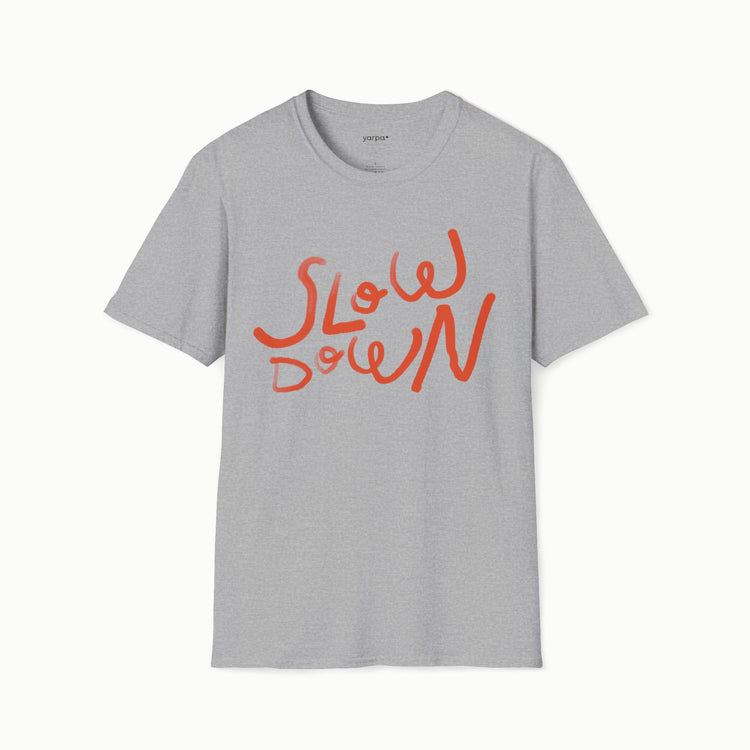 Slow down - III