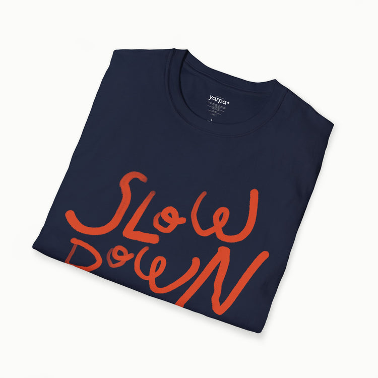 Slow down - III