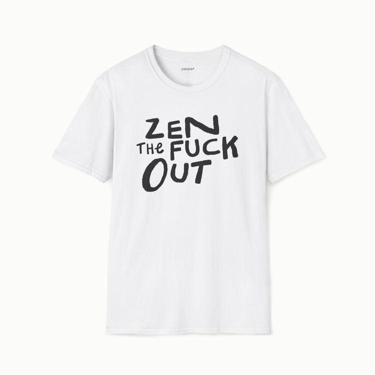 Zen the fuck out - II