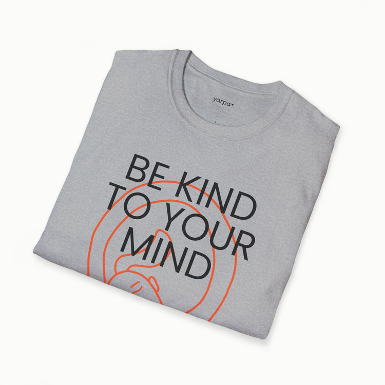 Be kind to your mind - III