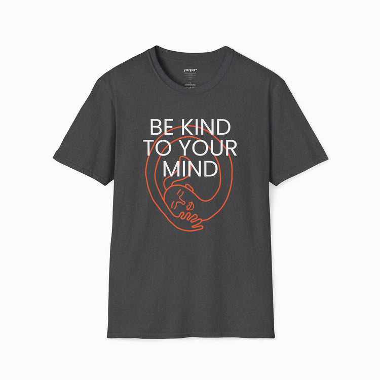 Be kind to your mind - III