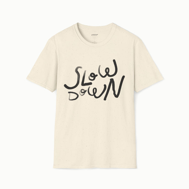 Slow down - II
