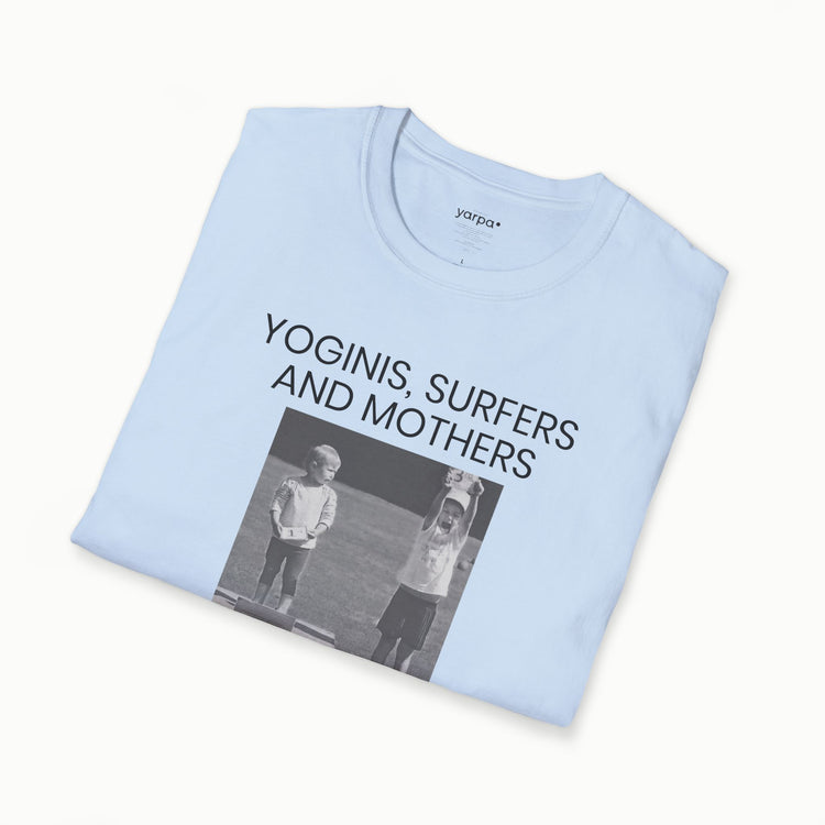 Yoginis, surfers and mothers know the feeling